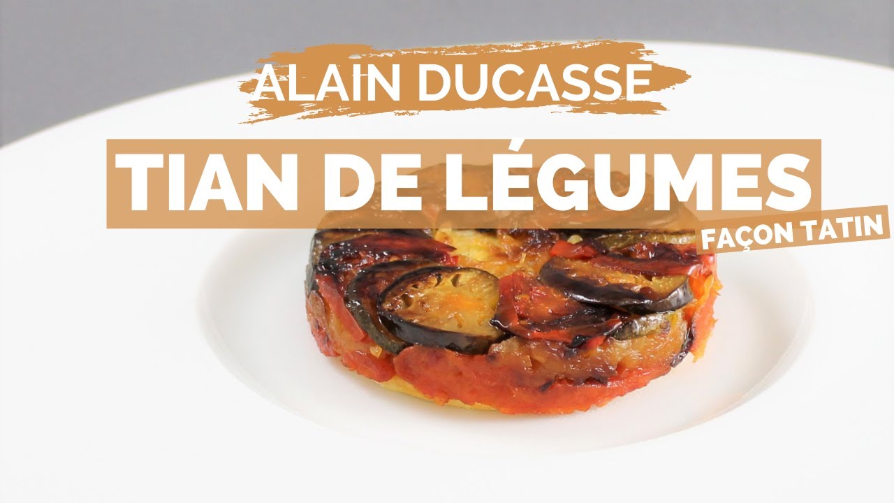 Recette de TIAN DE LEGUMES FACON TARTE TATIN par ALAIN DUCASSE