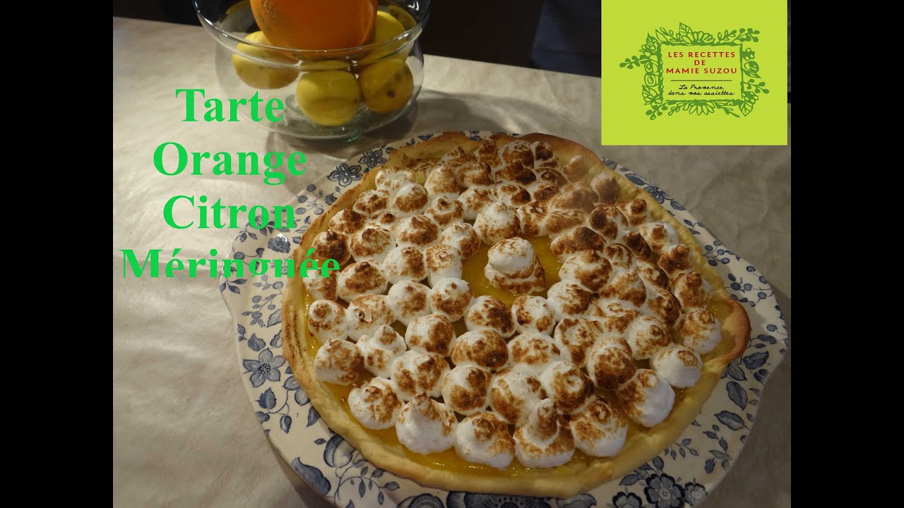 Tarte Citron Orange Meringuée "Les Recettes de Mamie Suzou"#cuisine #tarteorange #patisserie