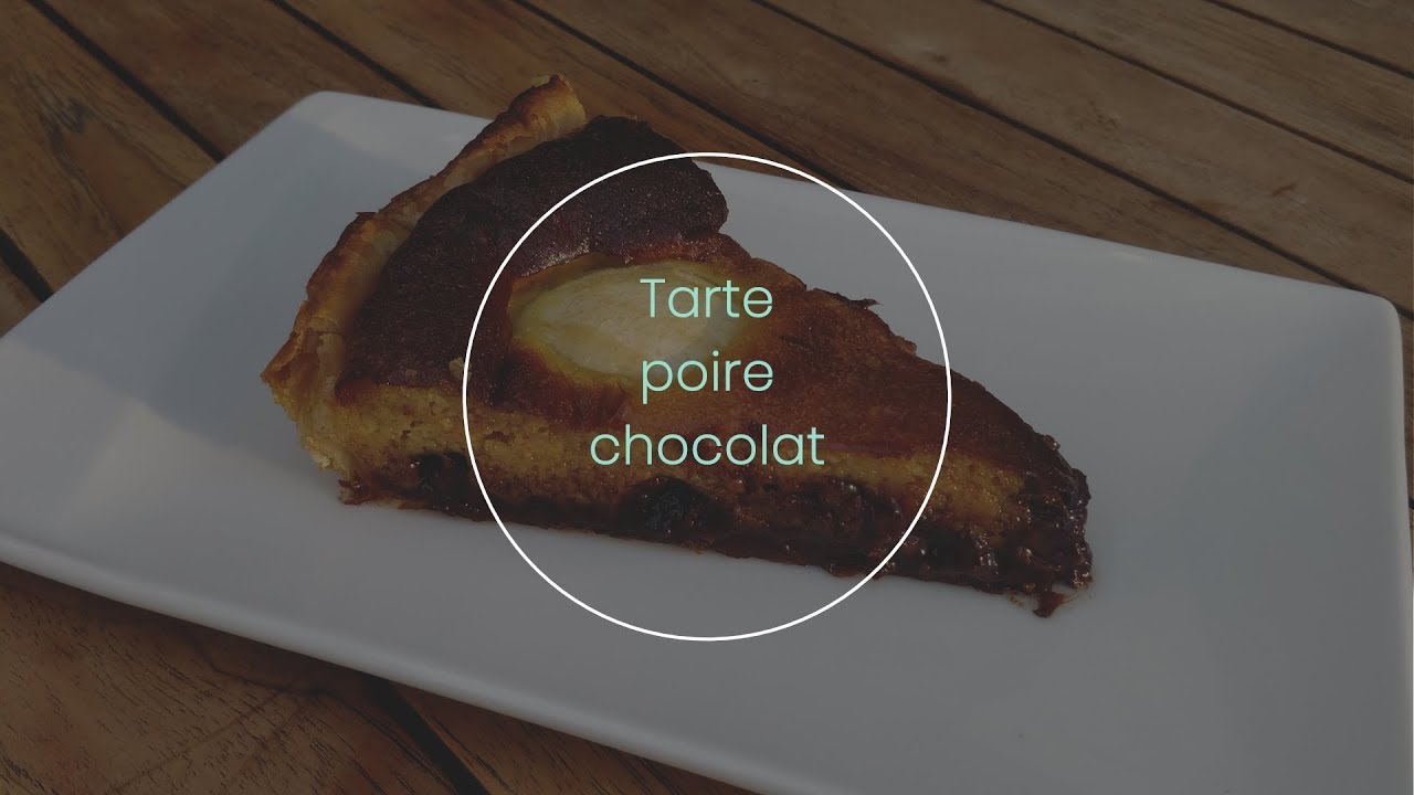 Tarte poire chocolat