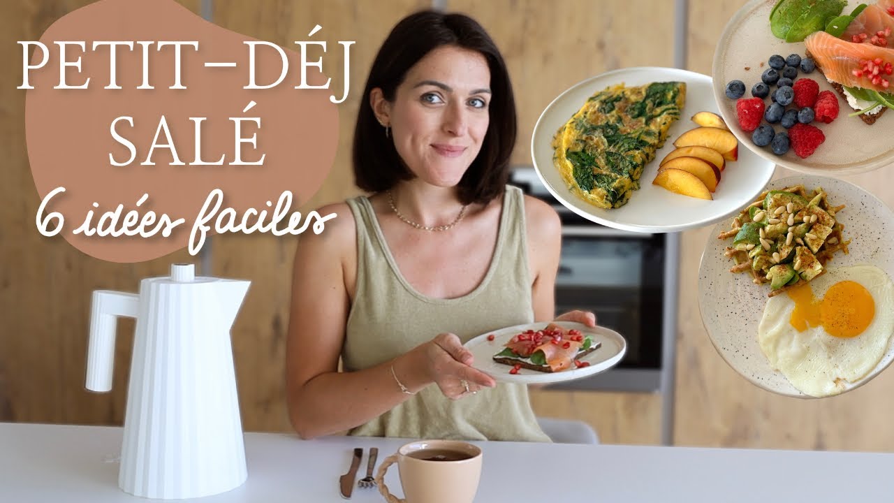 6 recettes de petits-déjeuners salés - Rapides et savoureuses