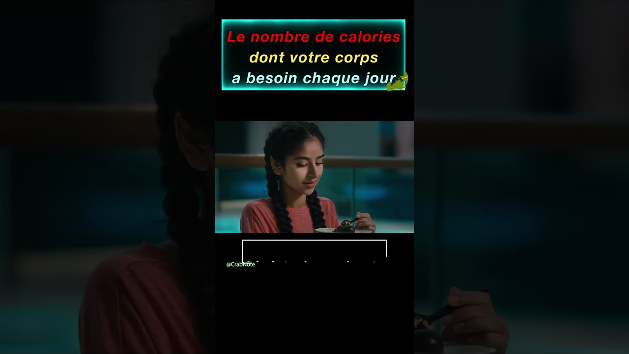 Le nombre de calories dont votre corps a besoin chaque jour |Fact24h